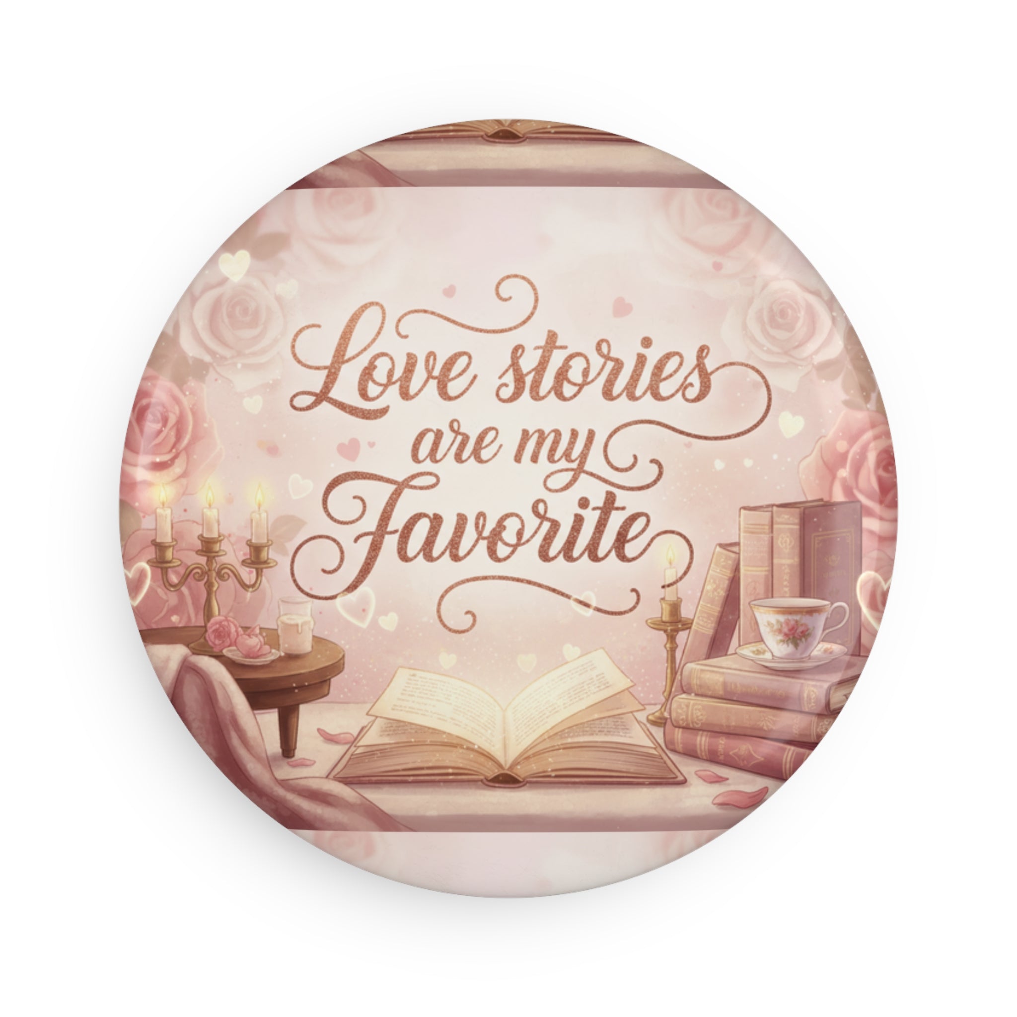 Round Magnet — "Love Stories Are My Favorite" Book Lover Fridge Magnet - La magie de maman